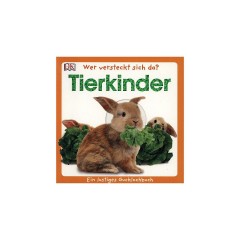 Dorling Kindersley Verlag Wer versteckt sich da? Tierkinder Кто там прячется? дети животных