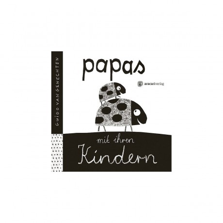 Aracari Verlag Papas mit ihren Kindern папы со своими детьми