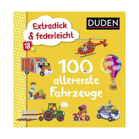 S. Fischer Verlag Extradick federleicht: 100 allererste Fahrzeuge Очень толстые и легкие как перышко: 100 самых первых автомобилей