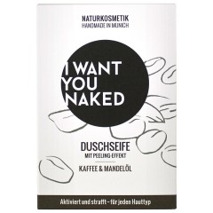 I WANT YOU NAKED Kaffee &amp; Mandelol Duschseife  Мыло для душа Coffee &amp;amp; Mandelol
