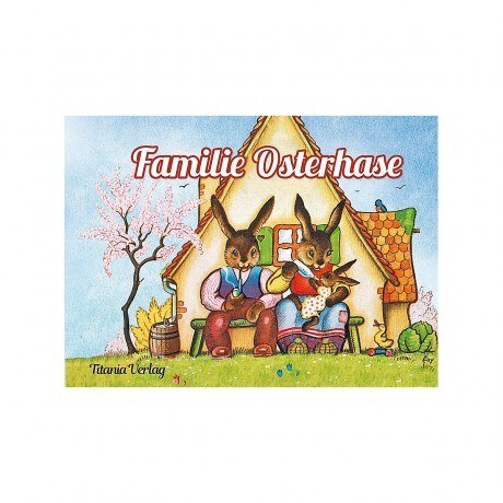 Familie Osterhase Семья пасхальных кроликов