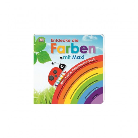 Dorling Kindersley Verlag Mein buntes Fingerspuren-Buch: Entdecke die Farben mit Maxi Моя красочная книга с отпечатками пальцев: откройте для себя цвета с Maxi