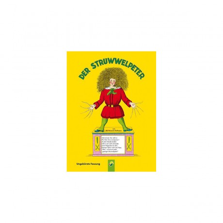 Schwager  Steinlein Verlag Der Struwwelpeter Struwwelpeter