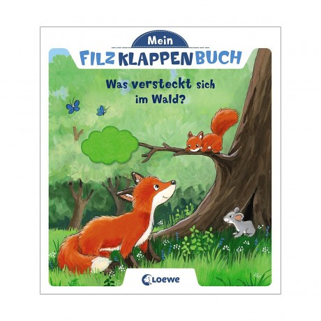 Loewe Verlag Mein Filzklappenbuch: Was versteckt sich im Wald? Моя книжечка из фетра: Что прячется в лесу?