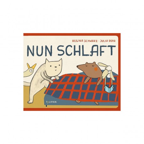 Tulipan Verlag Nun schlaft! Теперь спать!
