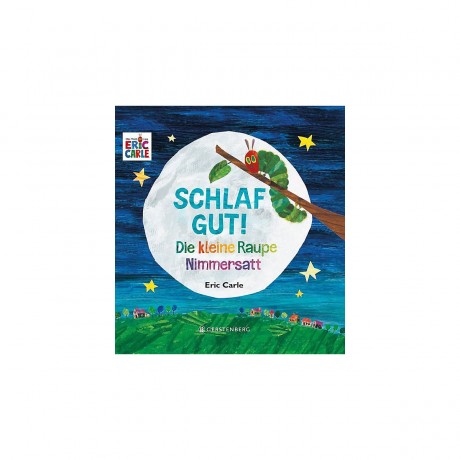 Gerstenberg Verlag Die kleine Raupe Nimmersatt: Schlaf gut! Ненасытная маленькая гусеница: спи спокойно!