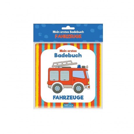 Trotsch Verlag Mein erstes Badebuch: Fahrzeuge Моя первая банная книга: Транспортные средства