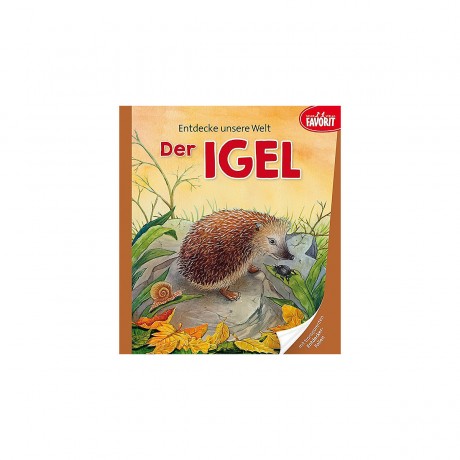 Entdecke unsere Welt: Der Igel Откройте для себя наш мир: ёжик
