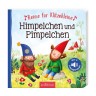 arsEdition Verlag Reime fur Klitzekleine: Himpelchen und Pimpelchen Стихи для самых маленьких: Химпельхен и Пимпельхен
