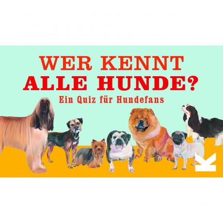 Laurence King Verlag Wer kennt alle Hunde? Кто знает всех собак?