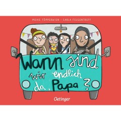 Wann sind wir endlich da Когда мы