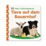 Dorling Kindersley Verlag Mein Fuhlbilderbuch: Tiere auf dem Bauernhof Книга с картинками о моих чувствах: животные на ферме